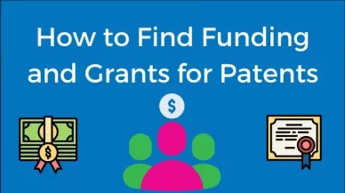 How to Find Funding and Grants for Patents
