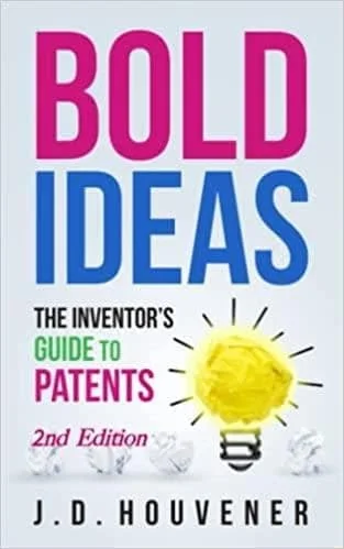 Get the First Chapter of Bold Ideas: The Inventor’s Guide to Patents Image