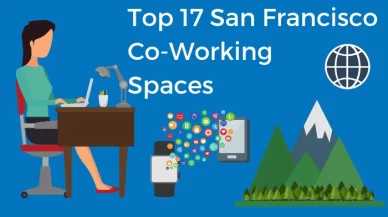 Top 17 San Francisco Coworking Spaces