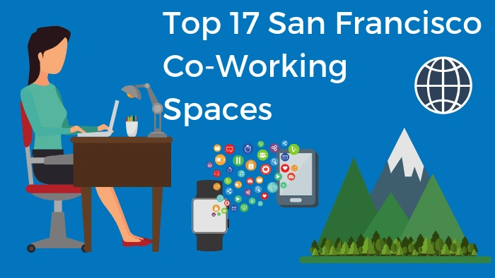 Top 17 San Francisco Coworking Spaces