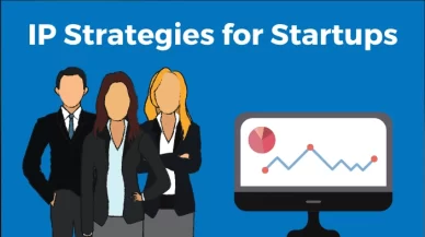 Intellectual Property Strategies for Startups