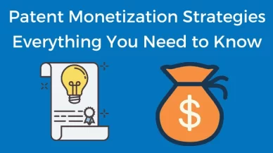Top 17 Patent Monetization Strategies that You Need to Know