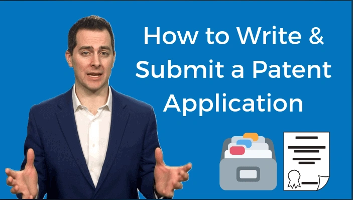How to Write & Submit a Patent Application: Ultimate Guide