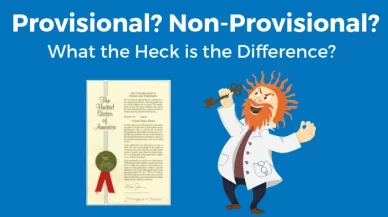 What is the Difference Between a Provisional and a Nonprovisional Patent Application?