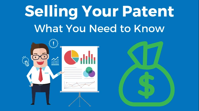 Selling Your Patent: What you Need to Know