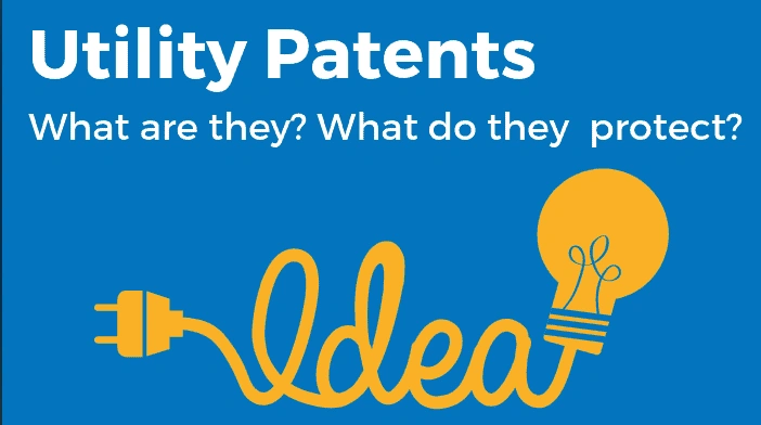 The Ultimate Utility Patent Guide: What it is & What it Protects